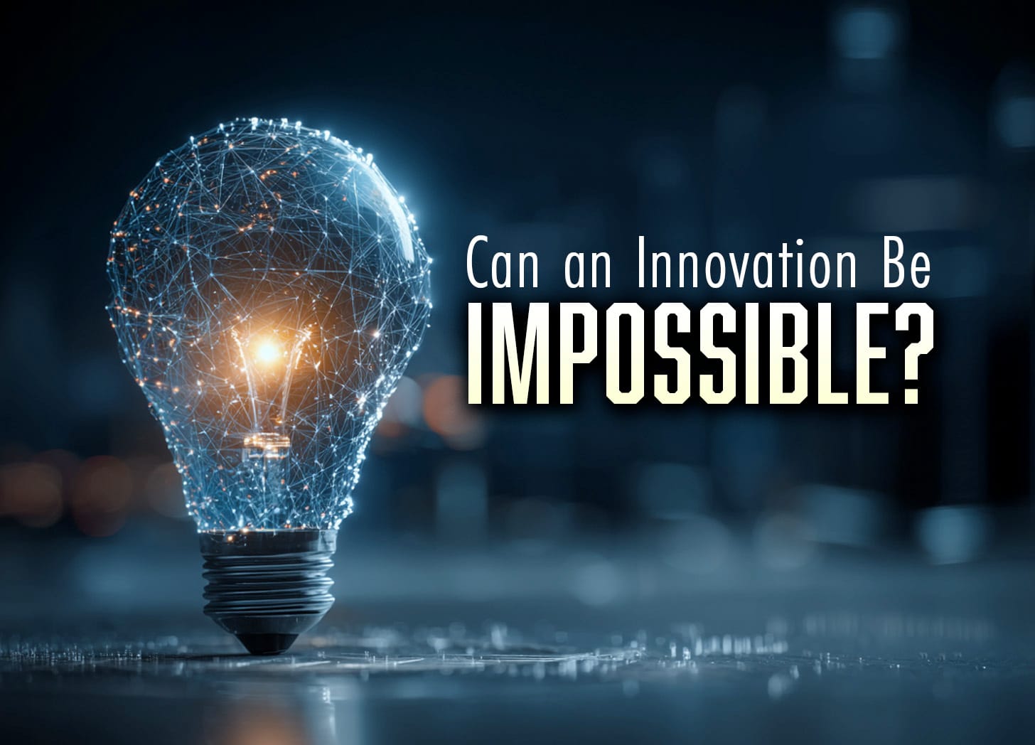 Can an Innovation Be Impossible?