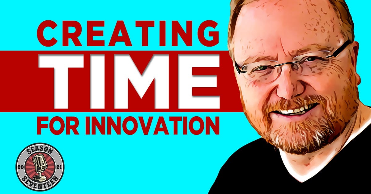 Creating Time for Innovation