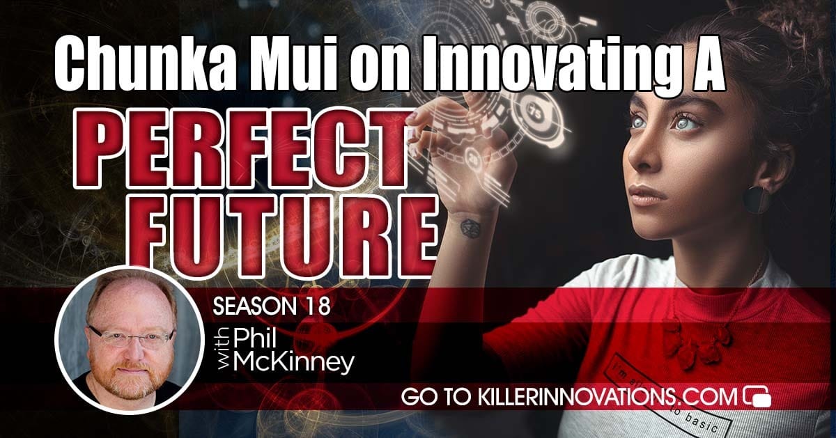 Chunka Mui, Perfect Future, future problems